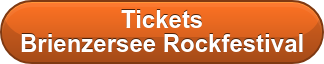 Tickets Brienzersee Rockfestival